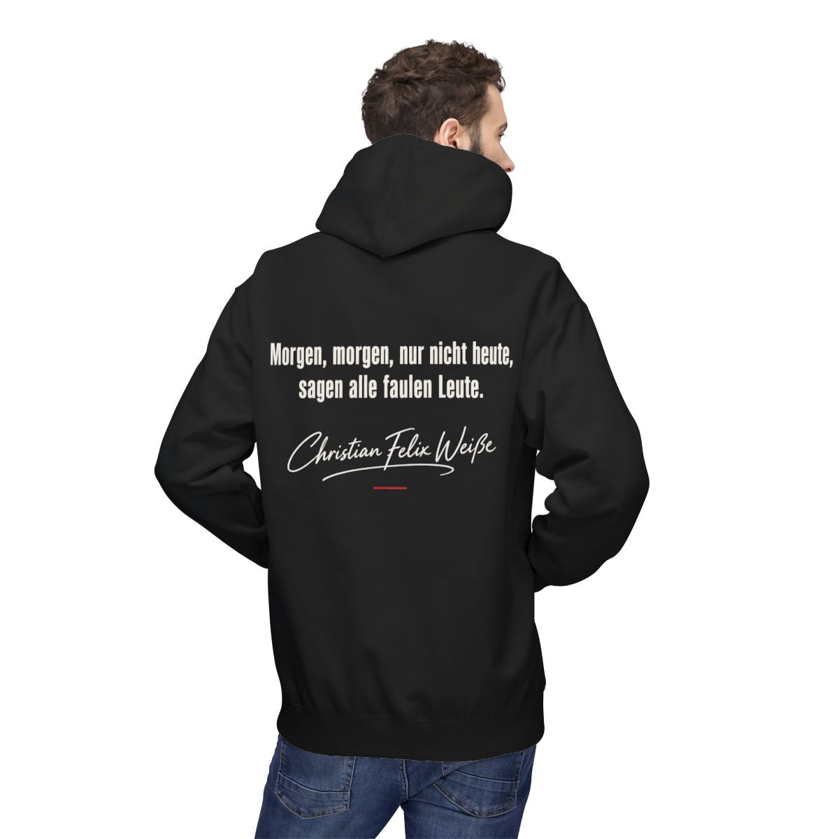 Unisex Fleece Hoodie mit Zitat - Weiße - Morgen, morgen, nur nicht heute – person-2-back