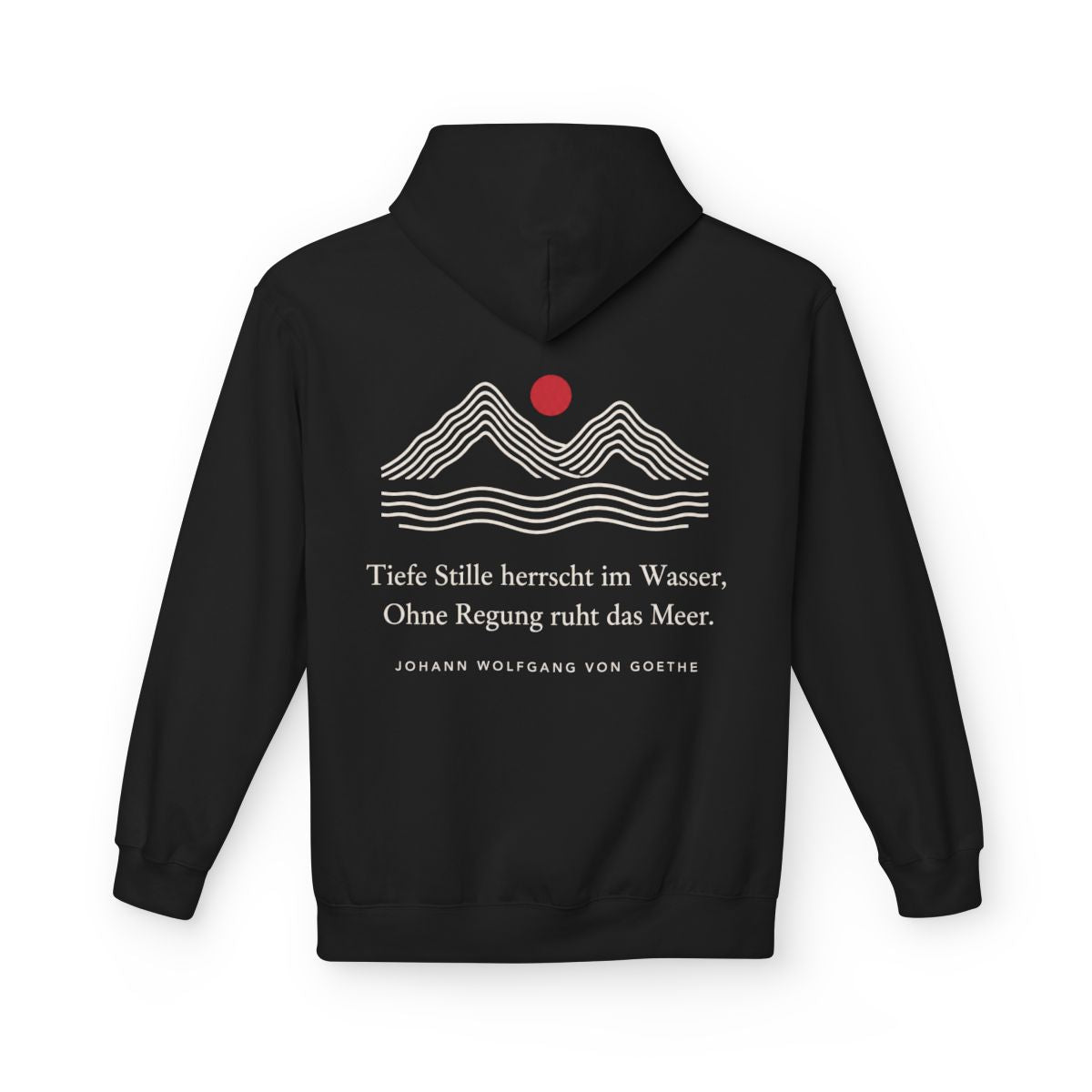 Unisex Fleece Hoodie mit Zitat - Goethe - Tiefe Stille herrscht im Wasser Linien – back
