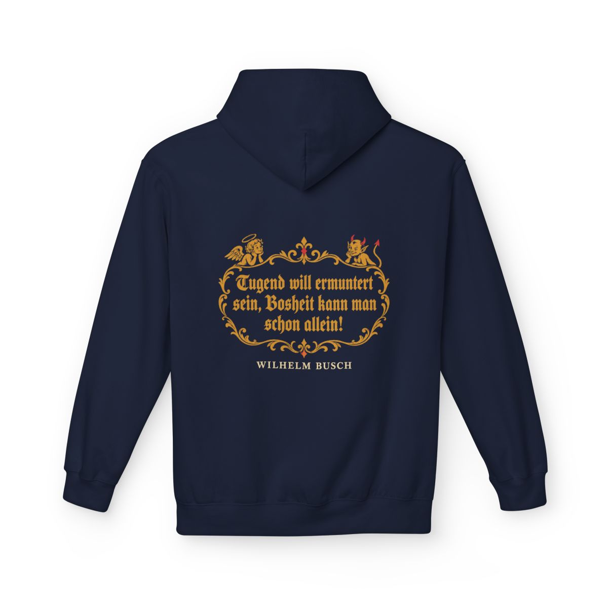 Unisex Fleece Hoodie mit Zitat - Busch - Tugend und Bosheit – back