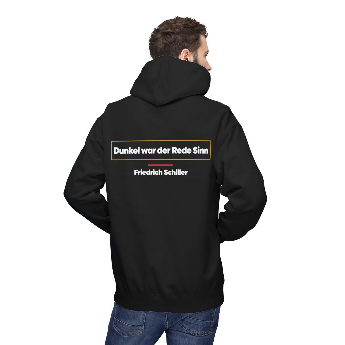 Unisex Fleece Hoodie mit Zitat - Schiller - Dunkel war der Rede Sinn – person-2-back