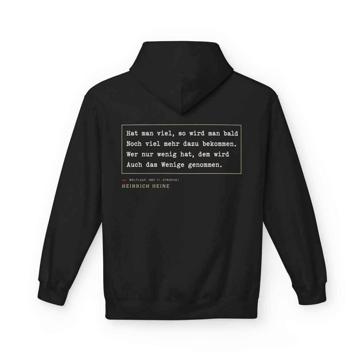 Unisex Fleece Hoodie mit Zitat - Heine - Hat man viel, so wird man bald – back
