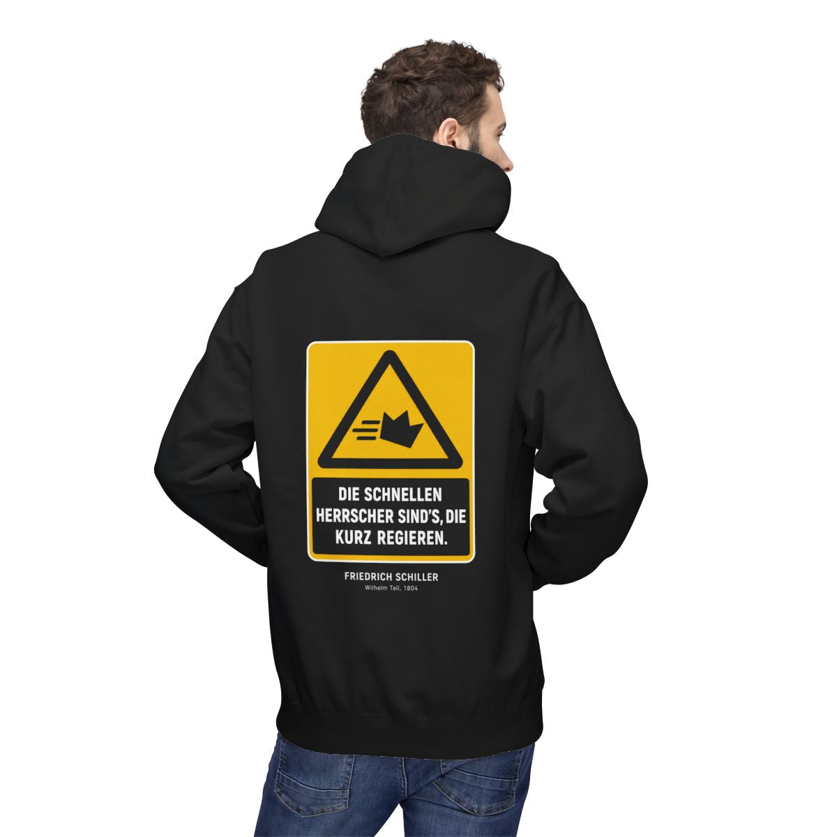 Unisex Fleece Hoodie mit Zitat - Schiller - Die schnellen Herrscher sind’s, die kurz regieren – person-2-back