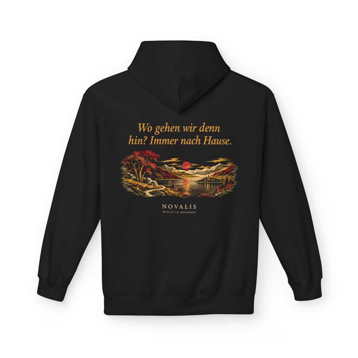 Unisex Fleece Hoodie mit Zitat - Novalis - Wo gehen wir denn hin Nachtstück – back