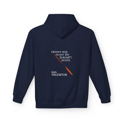Unisex Fleece Hoodie mit Zitat - Valentin - Früher war selbst die Zukunft besser – back