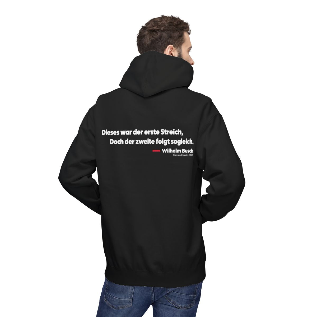 Unisex Fleece Hoodie mit Zitat - Busch - Dieses war der erste Streich Klartext – person-2-back