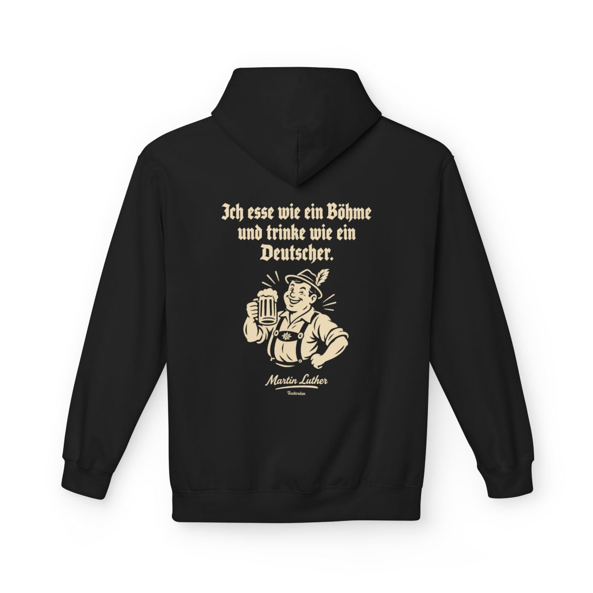 Unisex Fleece Hoodie mit Zitat - Luther - Ich esse wie ein Böhme – back