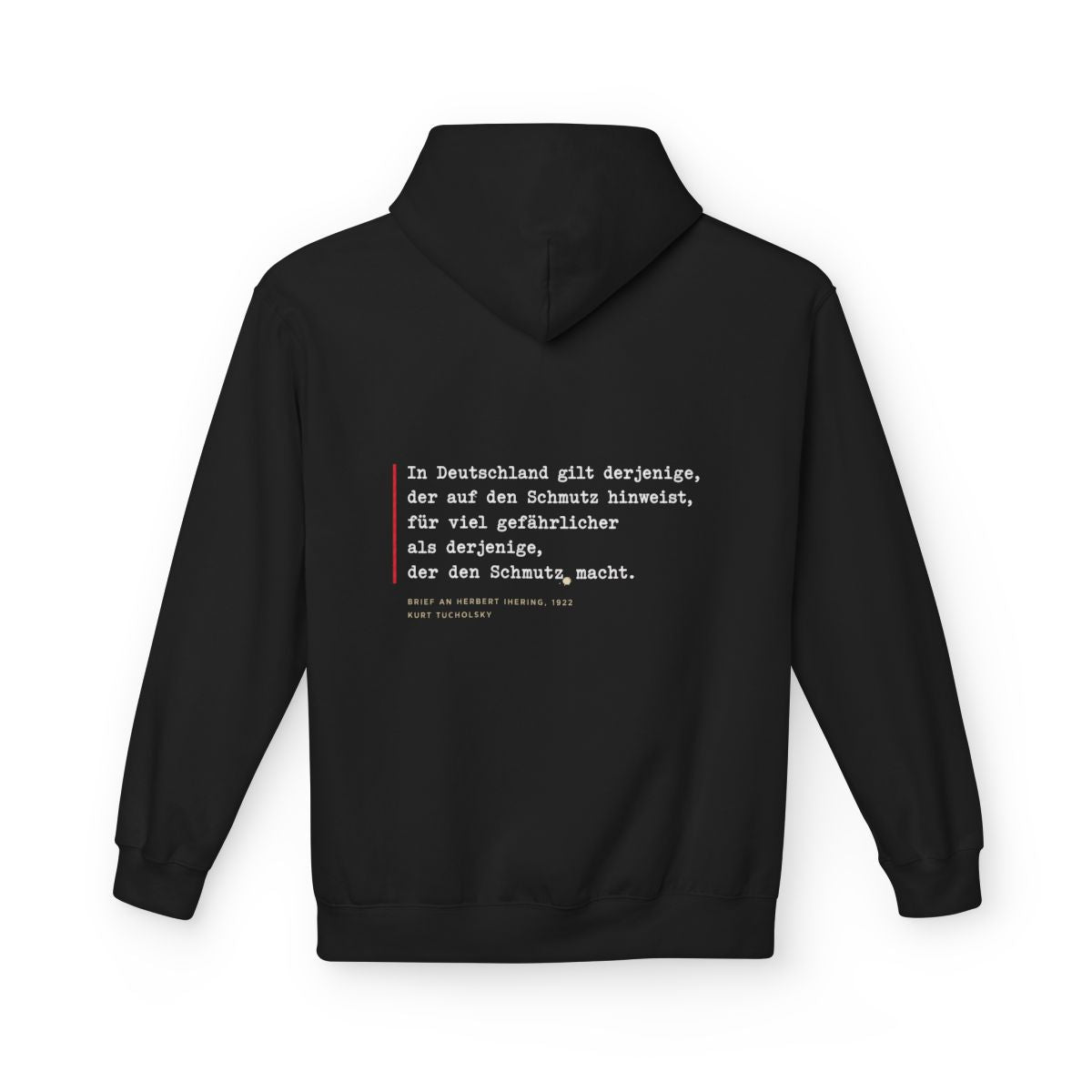 Unisex Fleece Hoodie mit Zitat - Tucholsky - Schmutz Weltbuehne – back