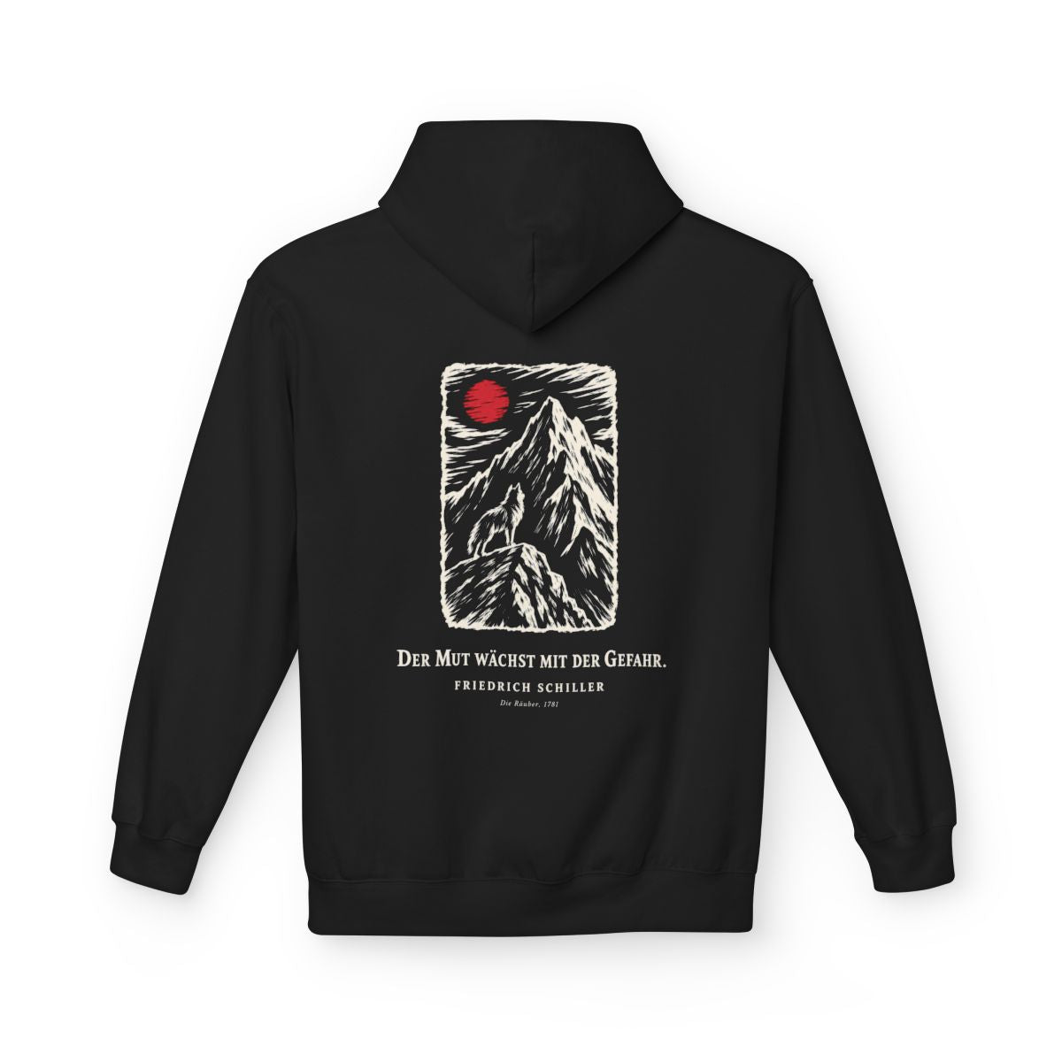 Unisex Fleece Hoodie mit Zitat - Schiller - Der Mut wächst mit der Gefahr – back