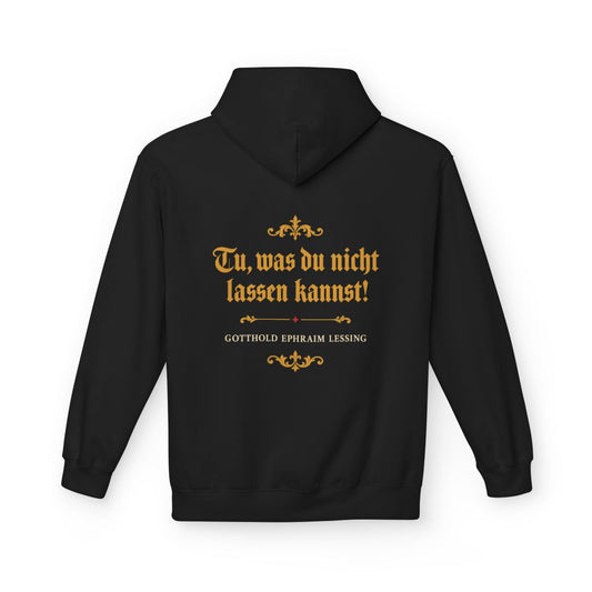 Unisex Fleece Hoodie mit Zitat - Lessing - Tu was du nicht lassen kannst Fraktur – back