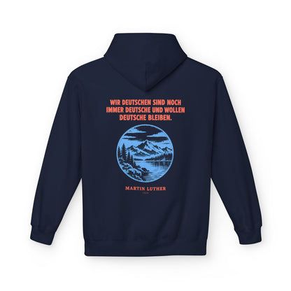 Unisex Fleece Hoodie mit Zitat - Luther - Wir Deutschen sind noch immer – back