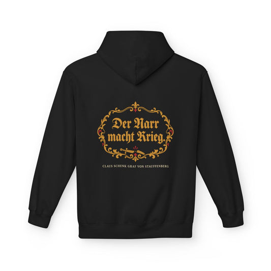 Unisex Fleece Hoodie mit Zitat - Stauffenberg - Der Narr macht Krieg Fraktur – back