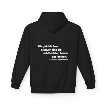 Unisex Fleece Hoodie mit Zitat - Ebner-Eschenbach - Die glücklichen Sklaven – back