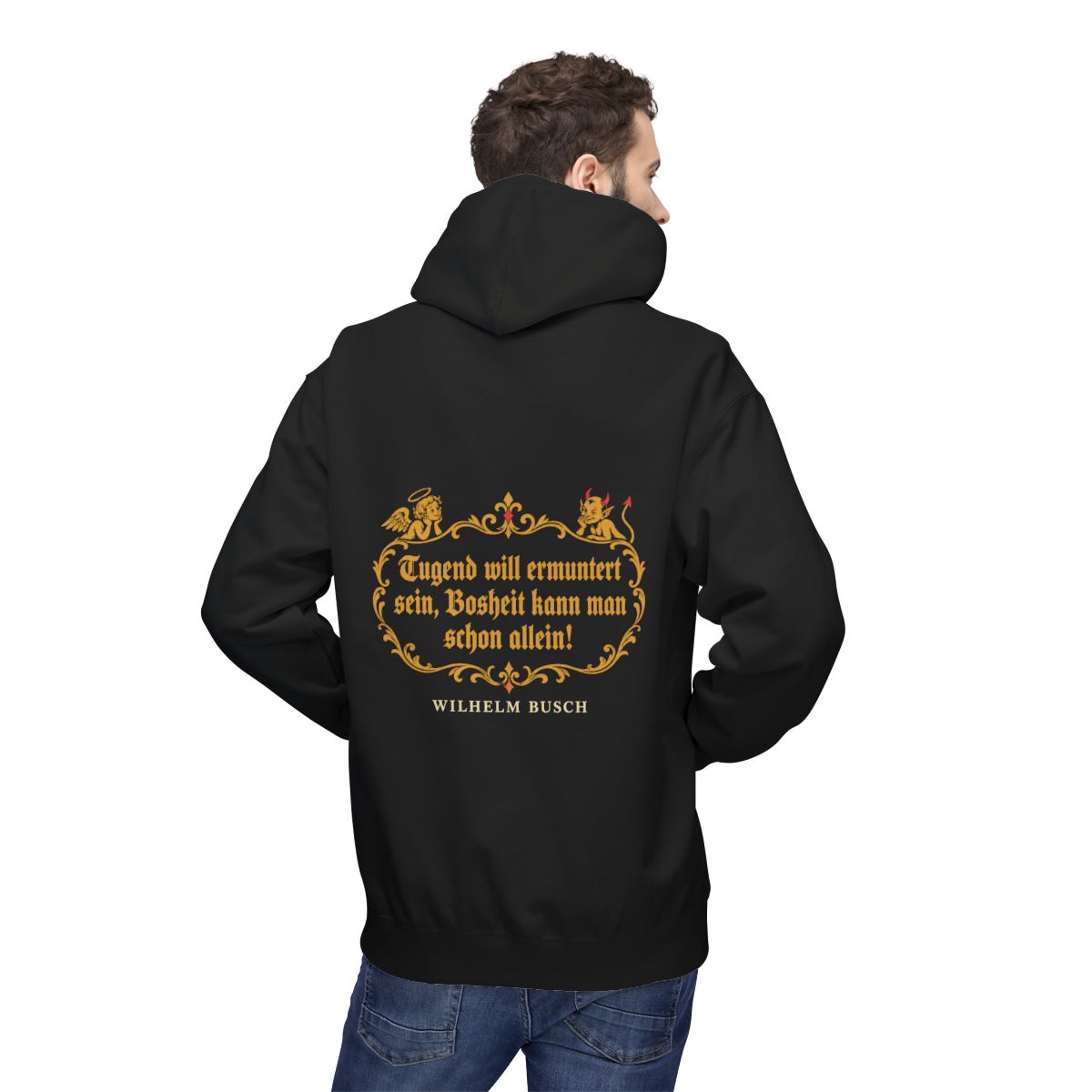Unisex Fleece Hoodie mit Zitat - Busch - Tugend und Bosheit – person-2-back