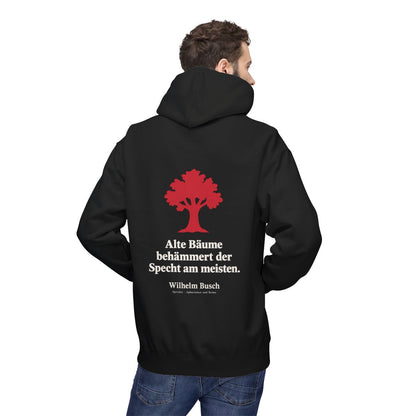 Unisex Fleece Hoodie mit Zitat - Busch - Alte Bäume behämmert der Specht am meisten Symbol – person-2-back