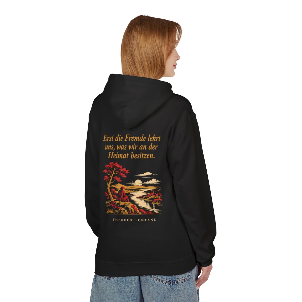 Unisex Fleece Hoodie mit Zitat - Fontane - Erst die Fremde lehrt uns Nachtstück – person-1-back