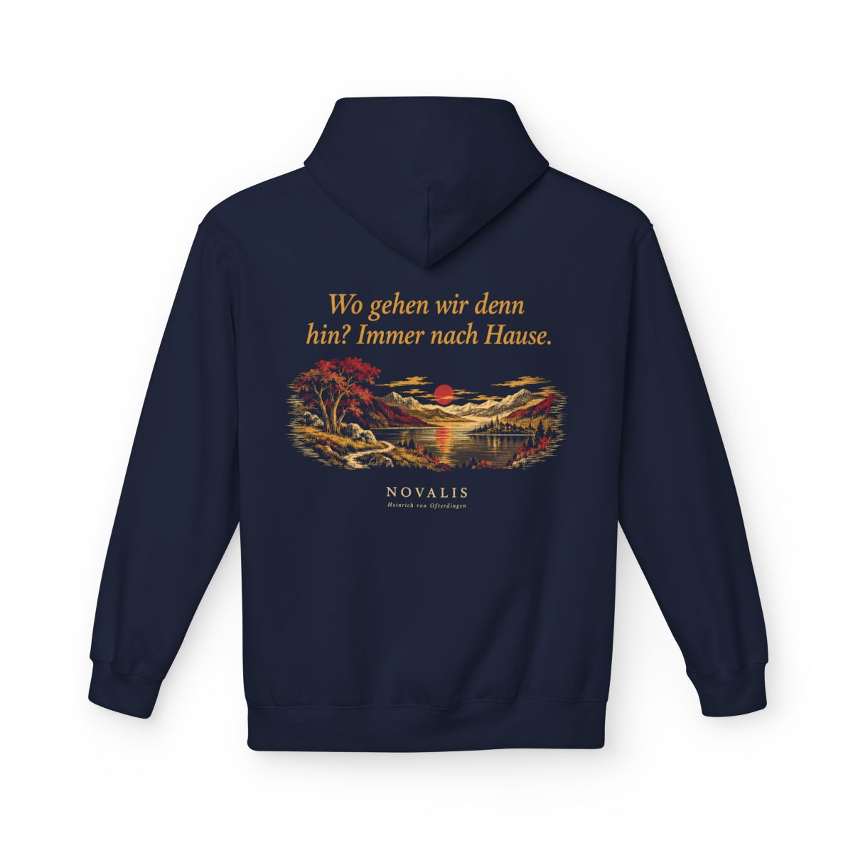 Unisex Fleece Hoodie mit Zitat - Novalis - Wo gehen wir denn hin Nachtstück – back