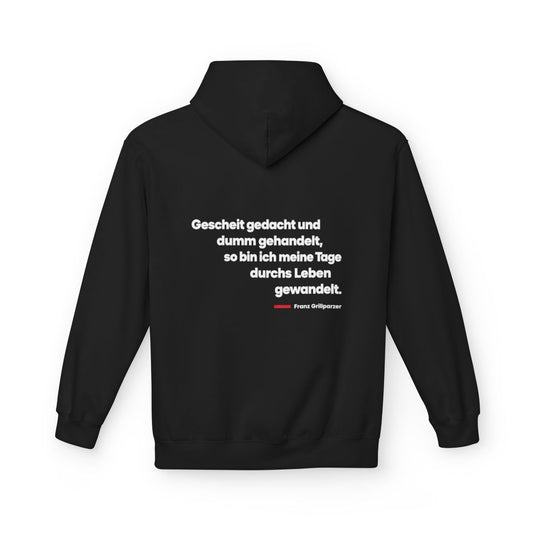 Unisex Fleece Hoodie mit Zitat - Grillparzer - Gescheit gedacht dumm gehandelt – back