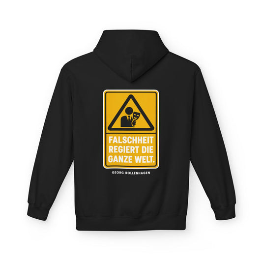 Unisex Fleece Hoodie mit Zitat - Rollenhagen - Falschheit regiert die ganze Welt Warnschild – back