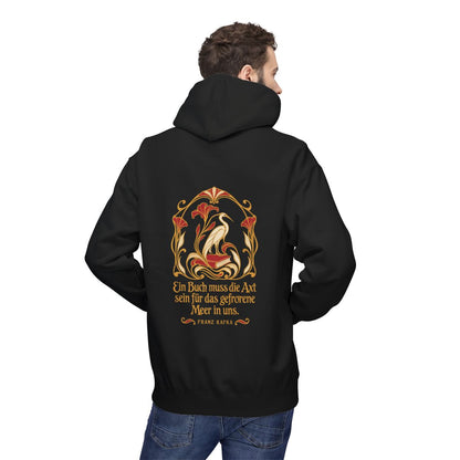 Unisex Fleece Hoodie mit Zitat - Kafka - Ein Buch muss die Axt – person-2-back
