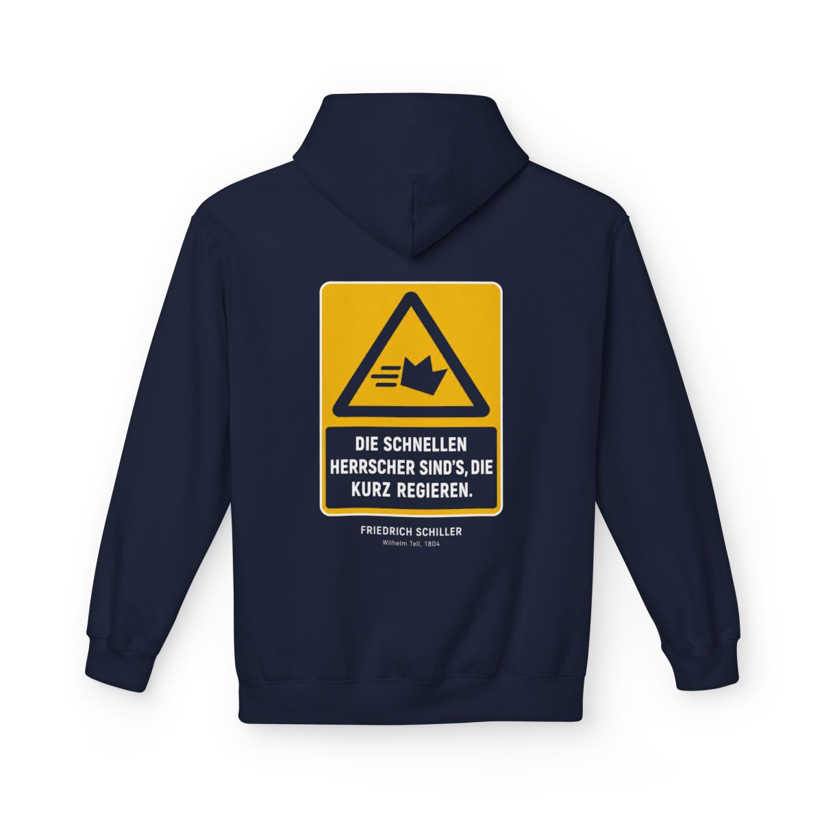 Unisex Fleece Hoodie mit Zitat - Schiller - Die schnellen Herrscher sind’s, die kurz regieren – back