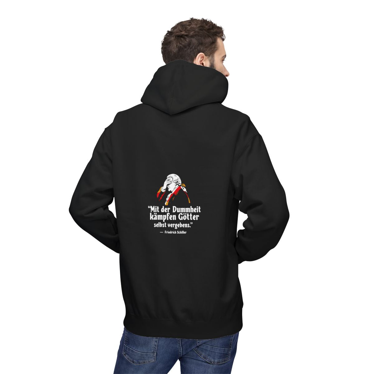 Unisex Fleece Hoodie mit Zitat - Schiller - Mit der Dummheit kämpfen Götter – person-2-back