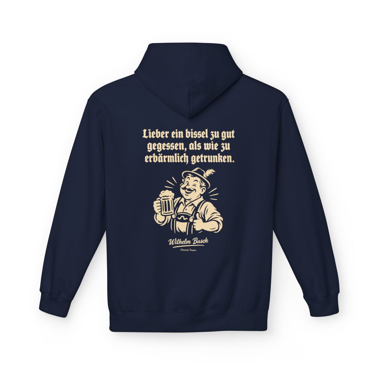 Unisex Fleece Hoodie mit Zitat - Busch - Lieber ein bissel zu gut – back