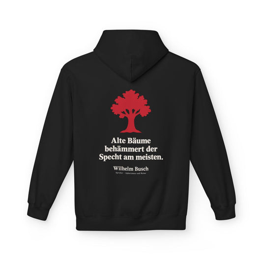 Unisex Fleece Hoodie mit Zitat - Busch - Alte Bäume behämmert der Specht am meisten Symbol – back