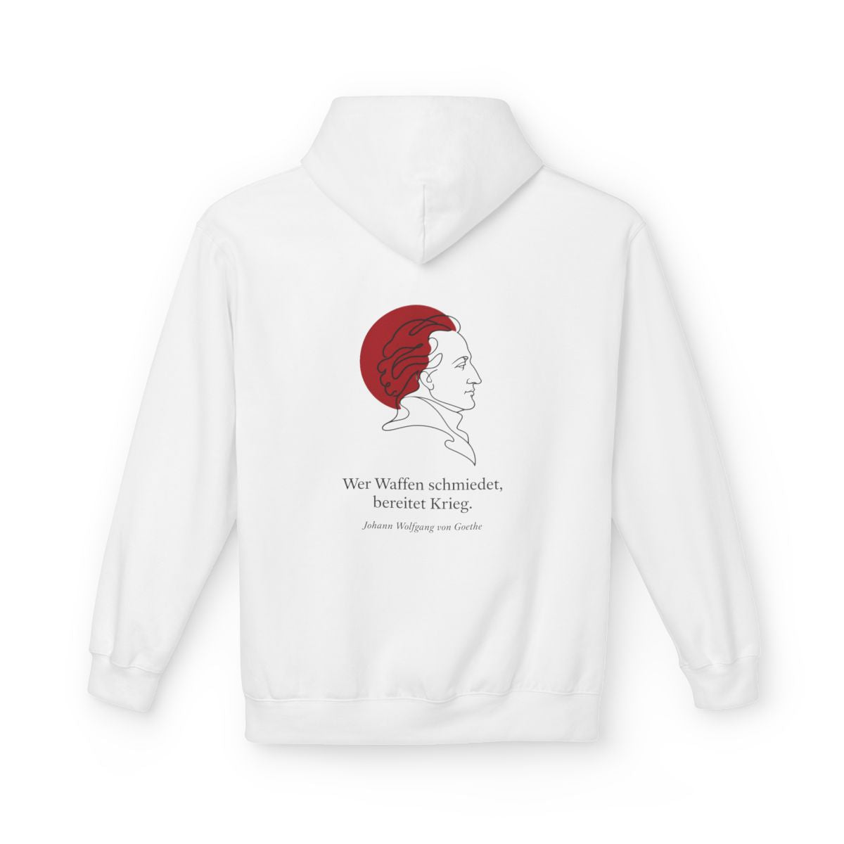 Unisex Fleece Hoodie mit Zitat - Goethe - Wer Waffen schmiedet – back