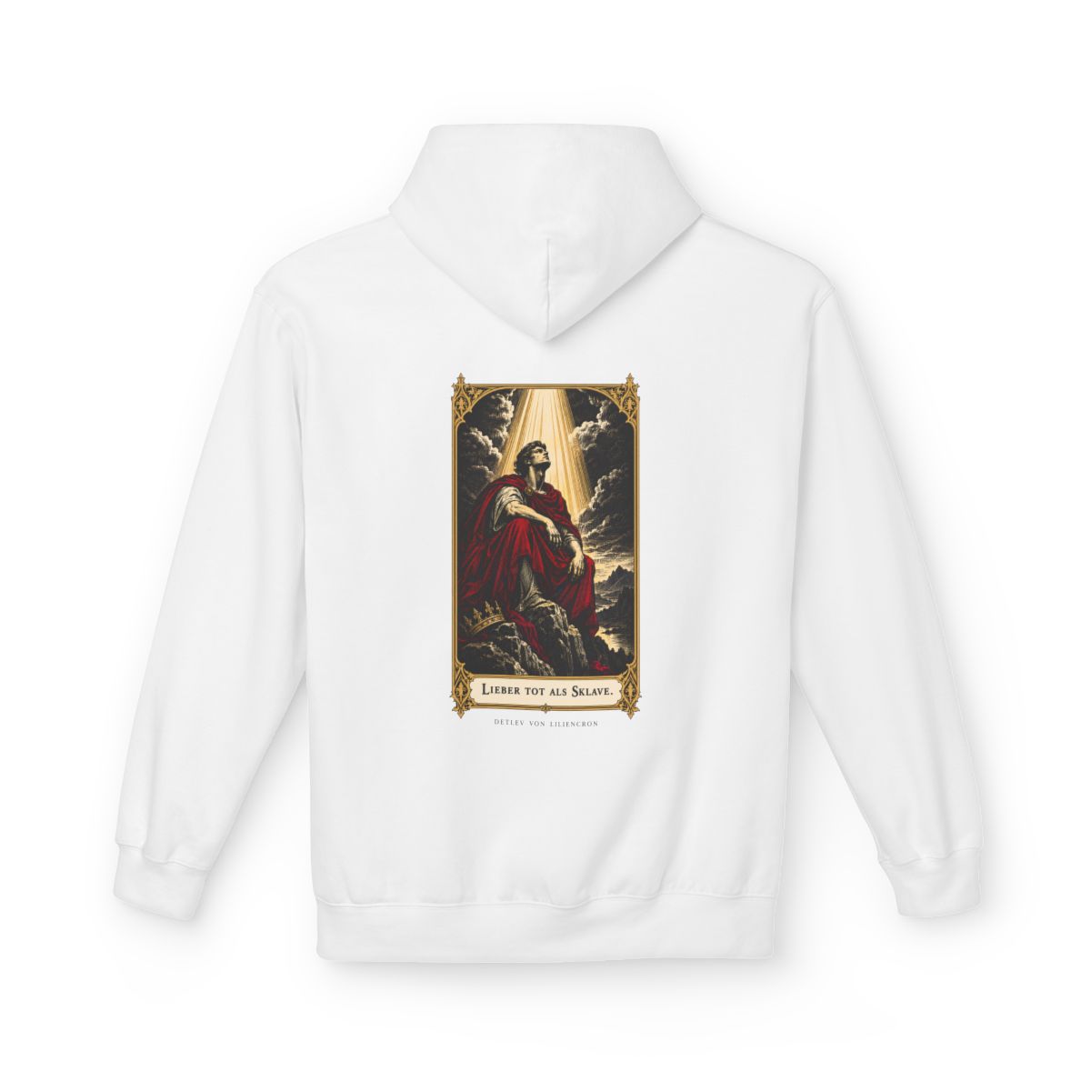 Unisex Fleece Hoodie mit Zitat - Liliencron - Lieber tot als Sklave – back