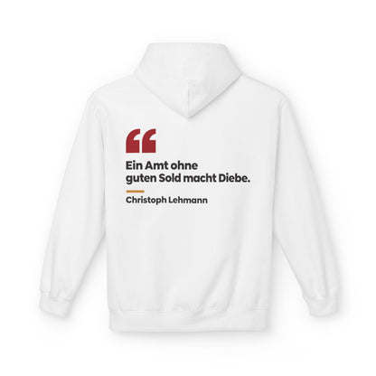 Unisex Fleece Hoodie mit Zitat - Lehmann - Ein Amt ohne guten Sold macht Diebe – back