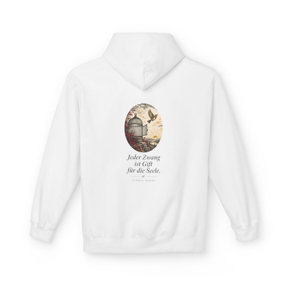 Unisex Fleece Hoodie mit Zitat - Börne - Jeder Zwang ist Gift – back