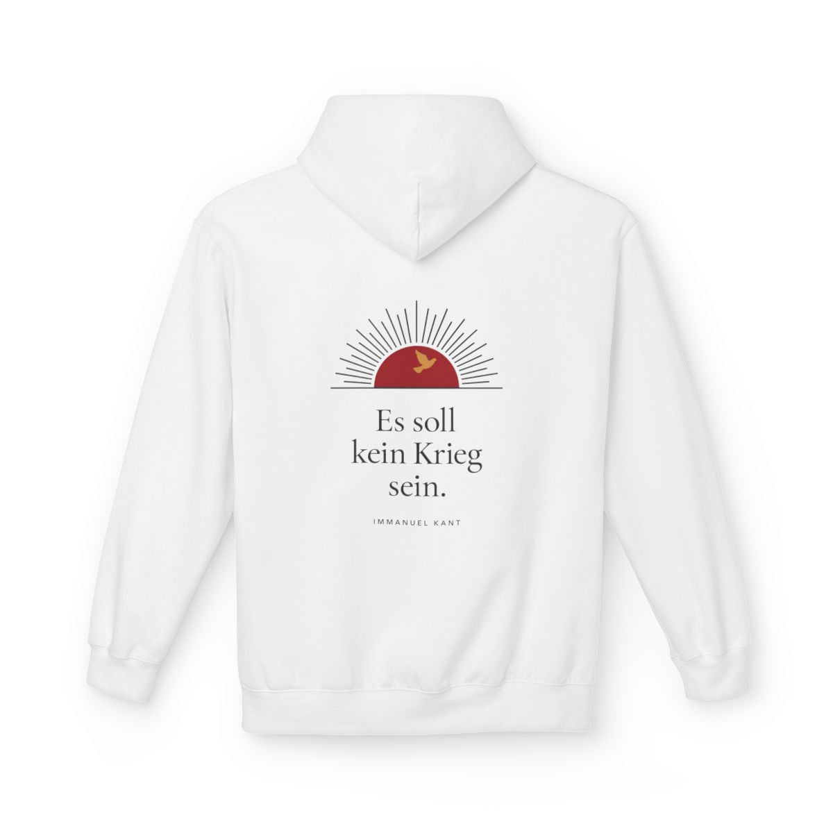 Unisex Fleece Hoodie mit Zitat - Kant - Es soll kein Krieg sein Sonne – back