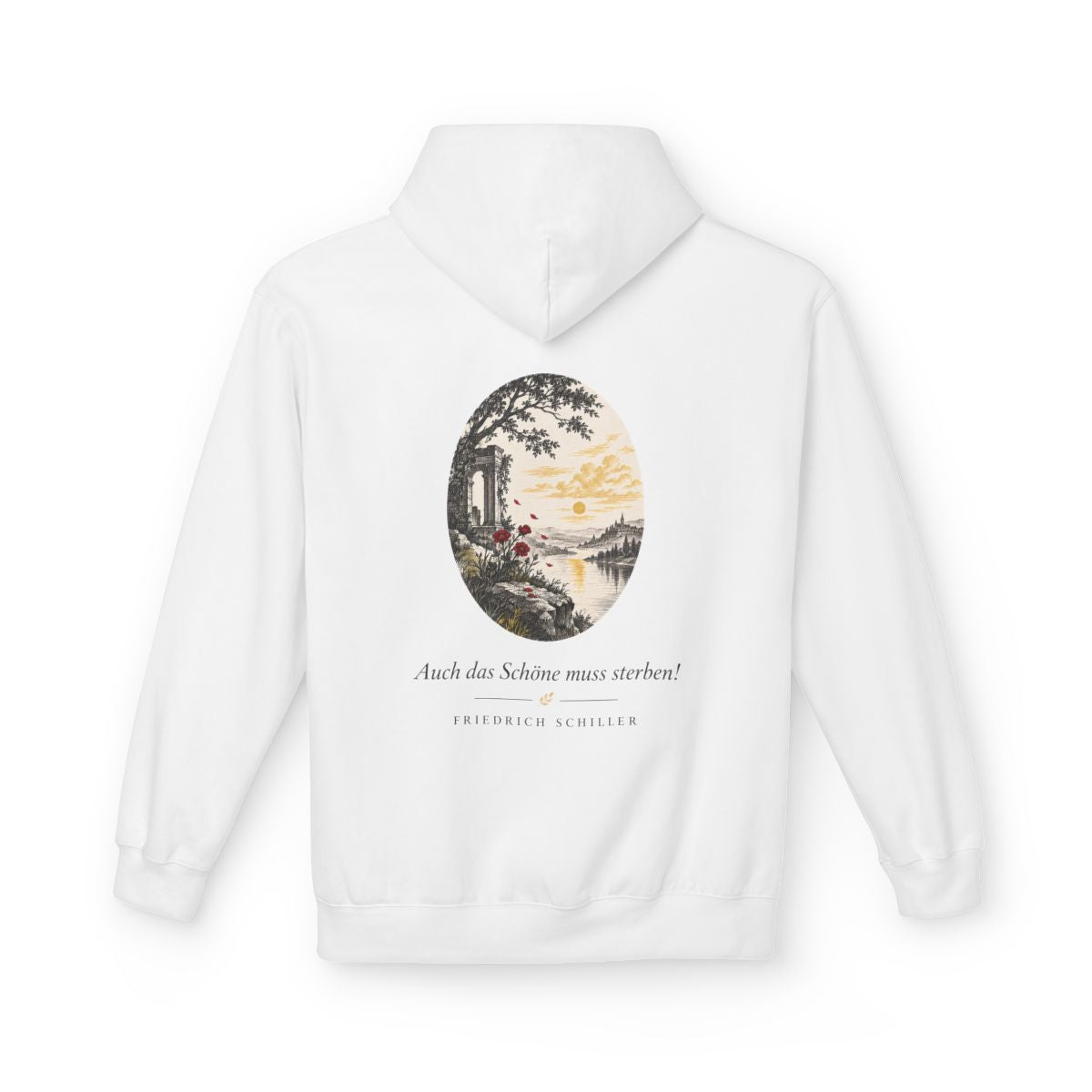 Unisex Fleece Hoodie mit Zitat - Schiller - Auch das Schöne muss sterben – back