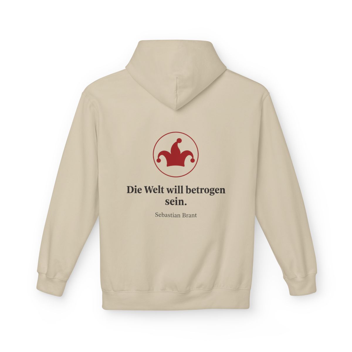 Unisex Fleece Hoodie mit Zitat - Brant - Die Welt will betrogen sein – back