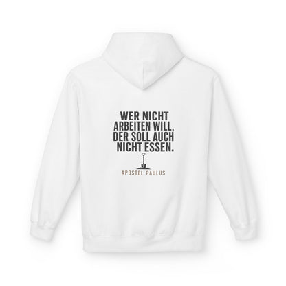 Unisex Fleece Hoodie mit Zitat - Paulus - Wer nicht arbeiten will – back