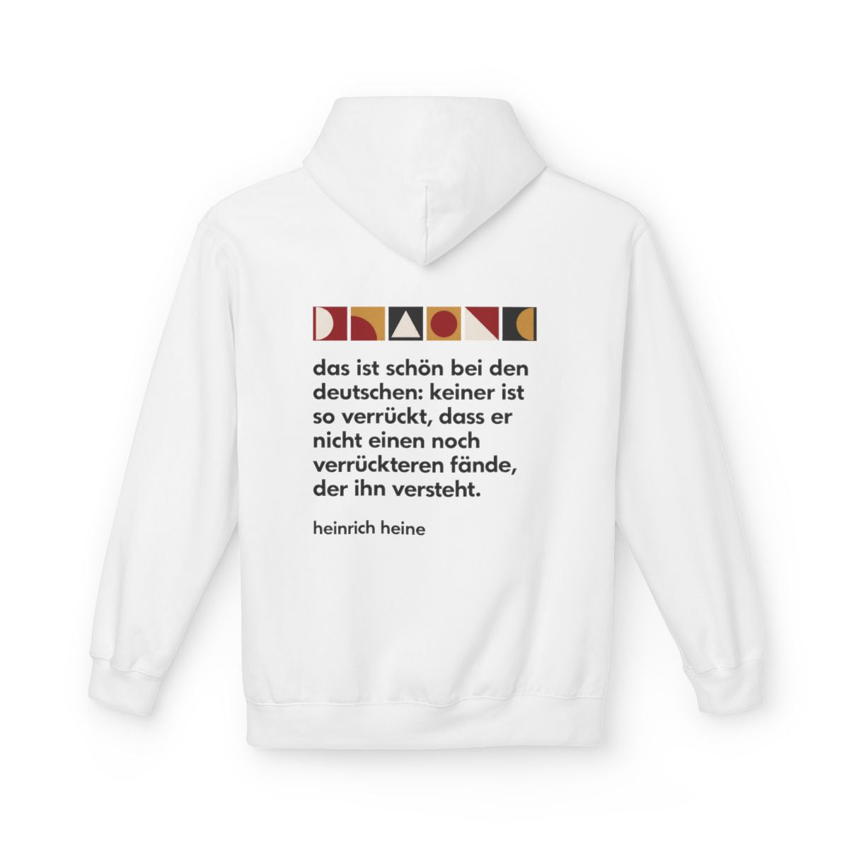 Unisex Fleece Hoodie mit Zitat - Heine - Verrückt bei den Deutschen – back