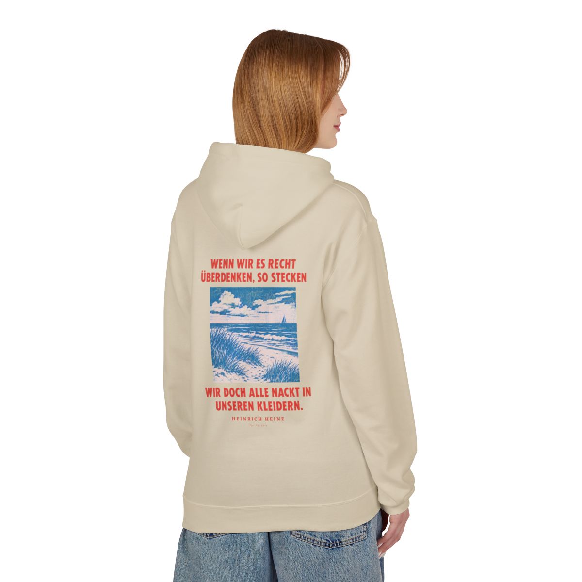Unisex Fleece Hoodie mit Zitat - Heine - Wenn wir es recht überdenken – person-1-back