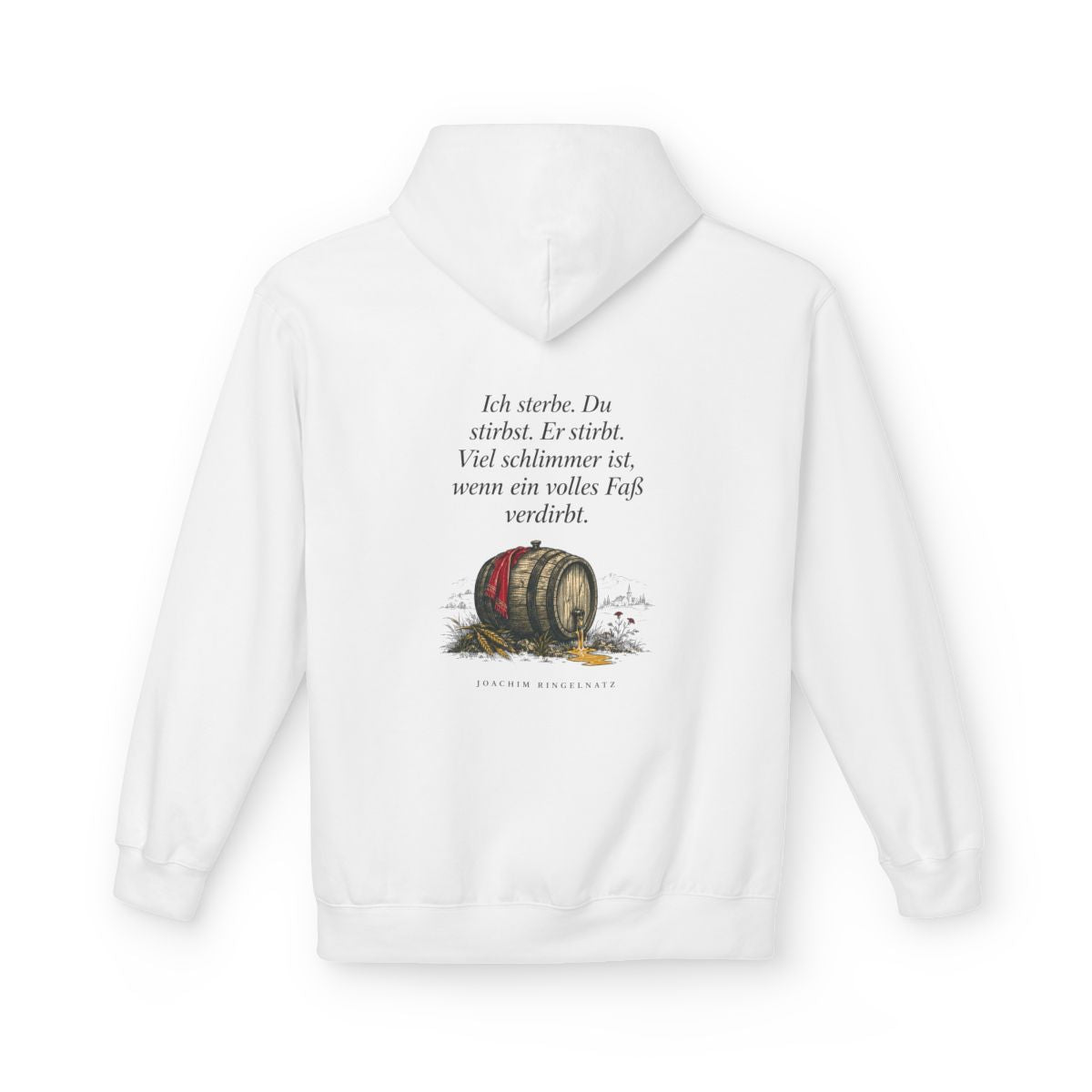 Unisex Fleece Hoodie mit Zitat - Ringelnatz - Ein volles Fass – back