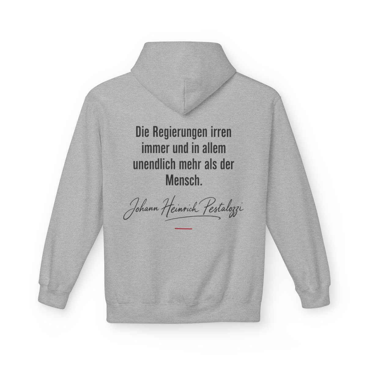 Unisex Fleece Hoodie mit Zitat - Pestalozzi - Die Regierungen irren immer – back