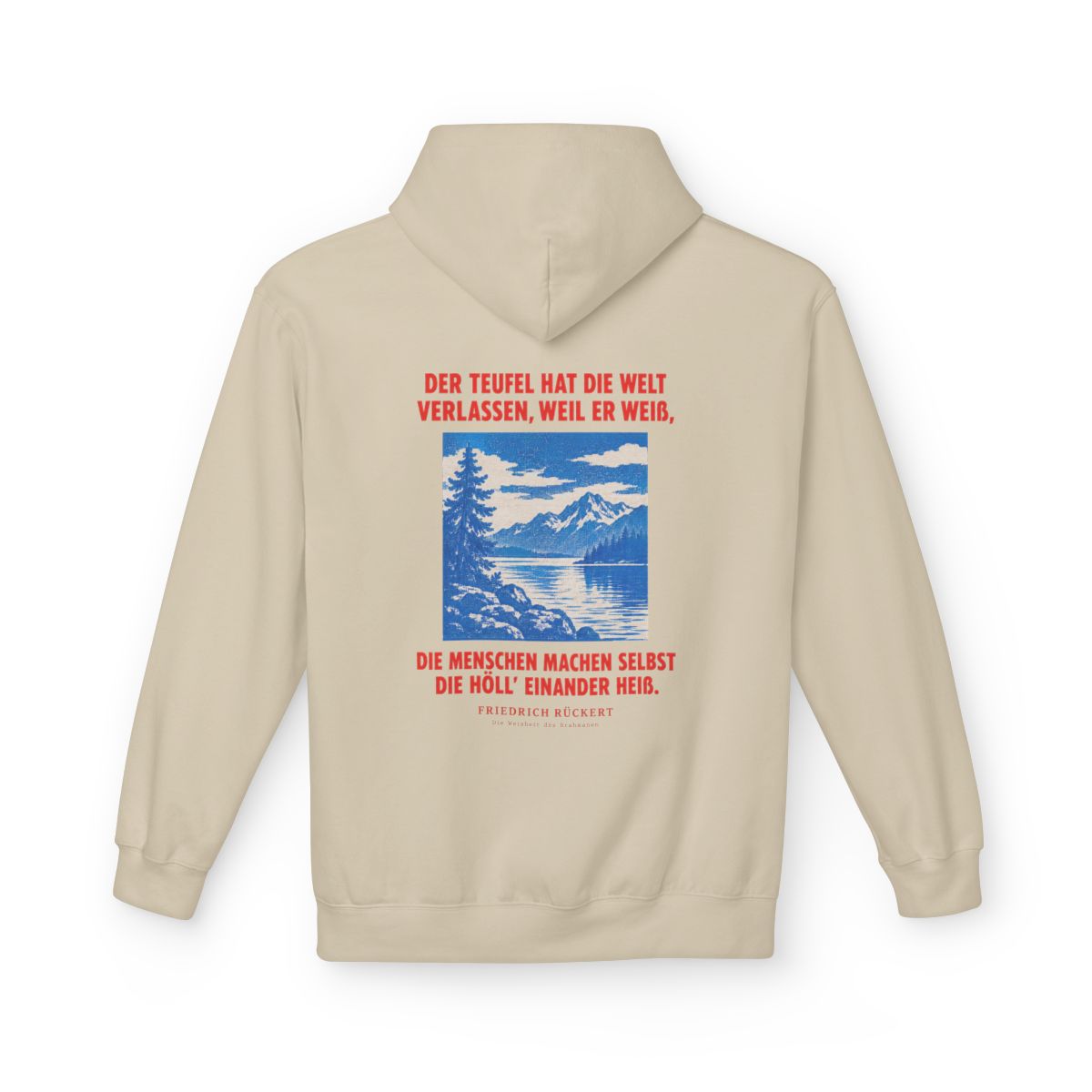 Unisex Fleece Hoodie mit Zitat - Rückert - Der Teufel hat die Welt Plakat – back