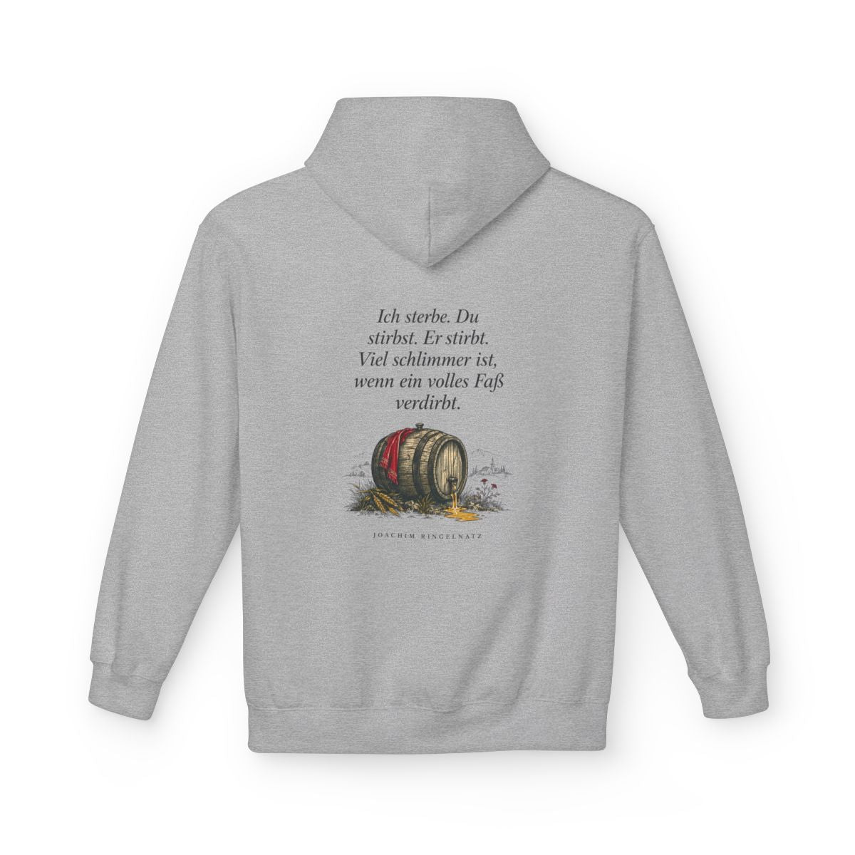 Unisex Fleece Hoodie mit Zitat - Ringelnatz - Ein volles Fass – back