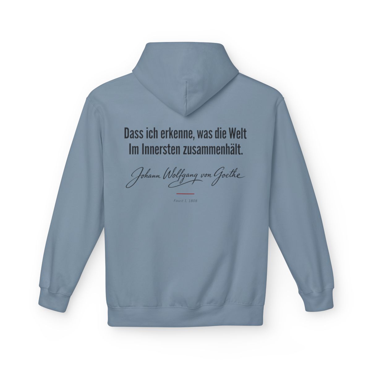 Unisex Fleece Hoodie mit Zitat - Goethe - Dass ich erkenne, was die Welt Signatur – back