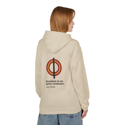 Unisex Fleece Hoodie mit Zitat - Friedell - Dummheit ist ein gutes Ruhekissen – person-1-back