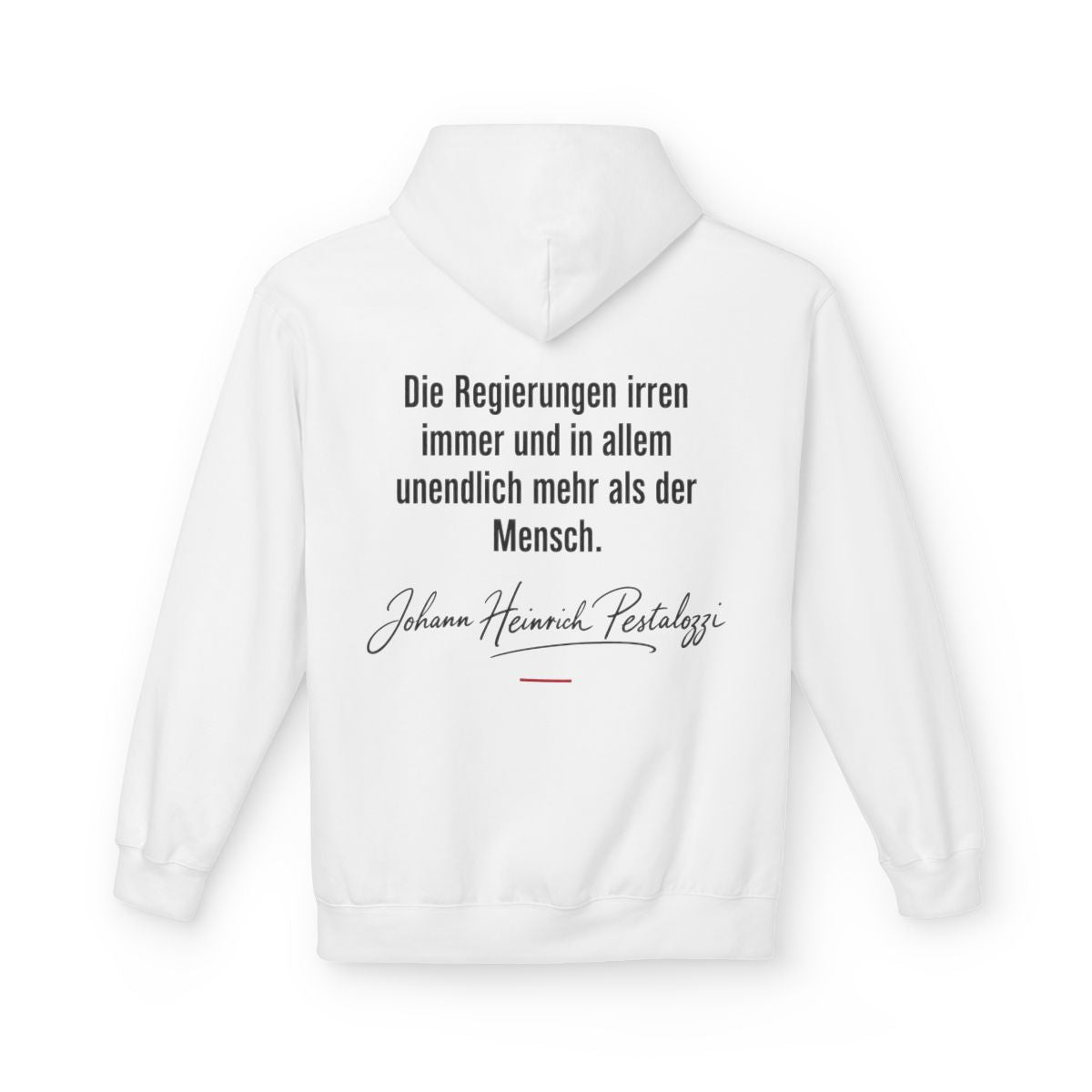Unisex Fleece Hoodie mit Zitat - Pestalozzi - Die Regierungen irren immer – back