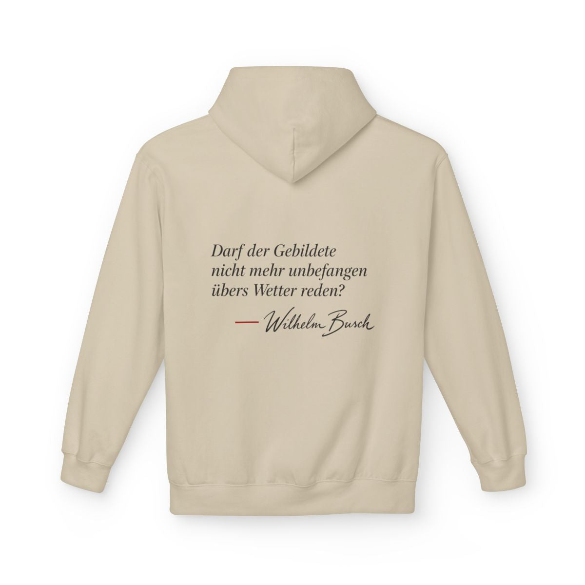 Unisex Fleece Hoodie mit Zitat - Busch - Übers Wetter reden – back