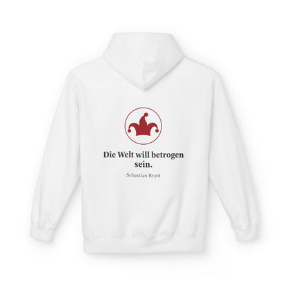 Unisex Fleece Hoodie mit Zitat - Brant - Die Welt will betrogen sein – back
