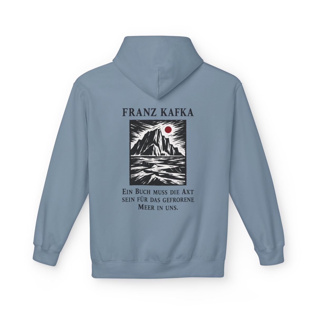 Unisex Fleece Hoodie mit Zitat - Kafka - Ein Buch muss die Axt Holzschnitt – back