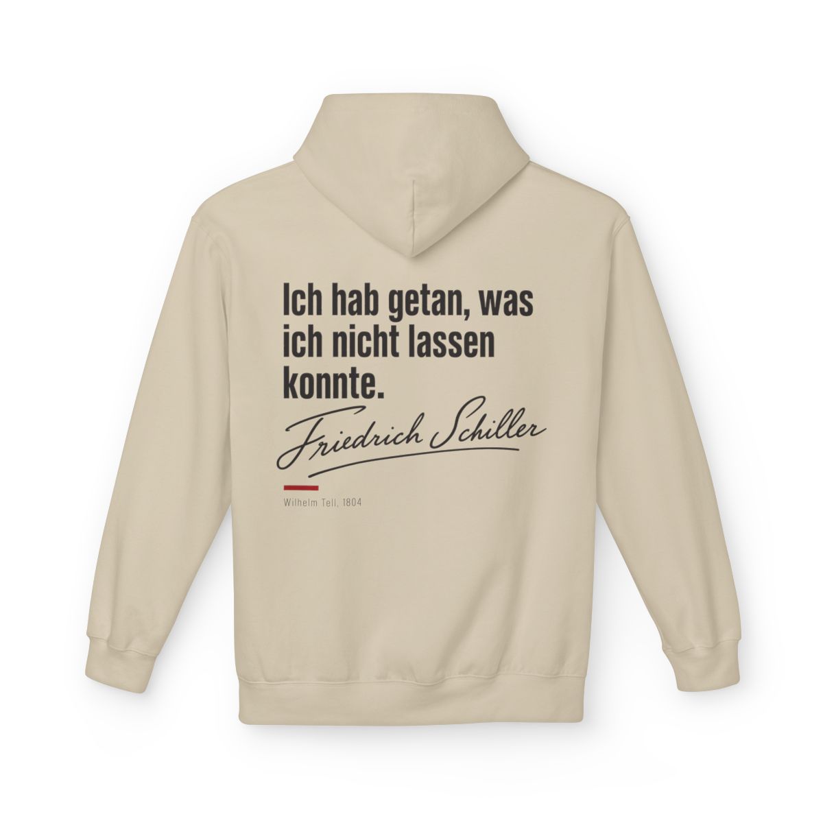 Unisex Fleece Hoodie mit Zitat - Schiller - Ich hab getan – back