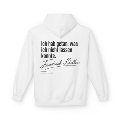 Unisex Fleece Hoodie mit Zitat - Schiller - Ich hab getan – back