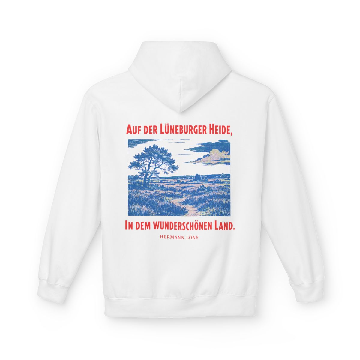 Unisex Fleece Hoodie mit Zitat - Löns - Auf der Lüneburger Heide – back